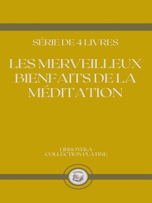 cover image of LES MERVEILLEUX BIENFAITS DE LA MÉDITATION